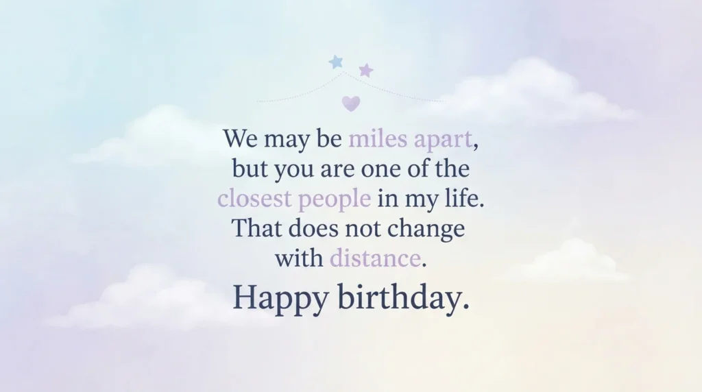 Birthday Wishes for Long Distance Best Friend