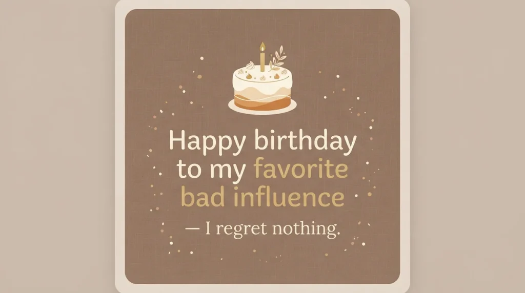Funny Birthday Wishes for Best Friend (2)