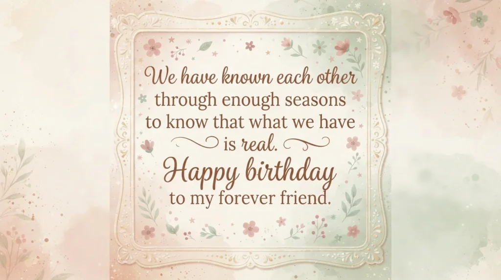 Heartwarming Birthday Wishes for Long Time Best Friend