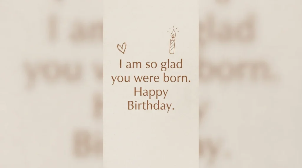 Short Heart Touching Birthday Wish for Friend