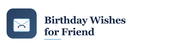 Birthday Wishes for Friend — digital birthday cards and wishes for friends
